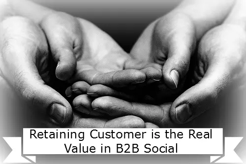 Customer Retention Drives A Thriving B2B Business