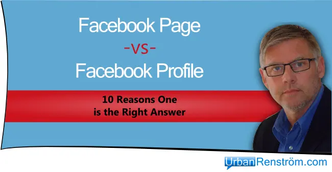 10 Reasons Facebook Business Page is better than a Personal Profile