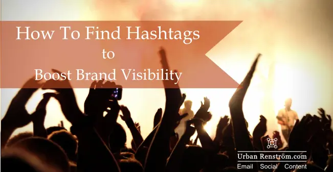How-to find Hashtags on Twitter and Boost Your Brands Visibility