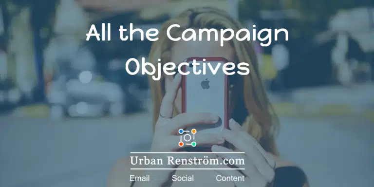 All 15 Facebook Advertising Objectives – Stop Wasting Time, Losing Money and Pulling Out Your Hair