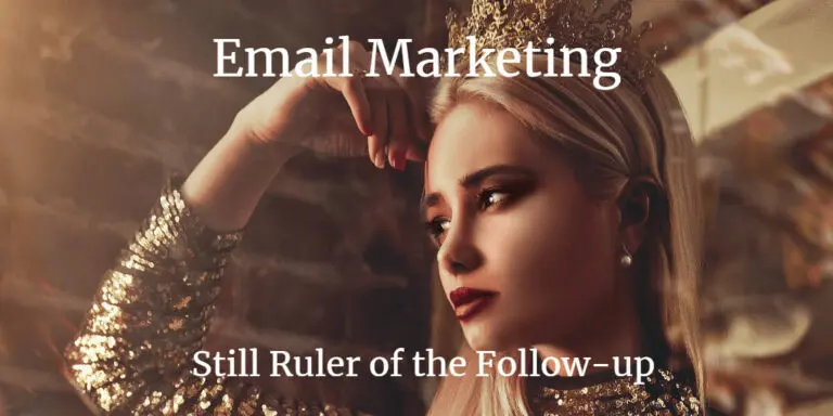 Email Marketing – The Killer Follow-Up App to Build Relationships, Foster Trust, and Get Sales in 2021
